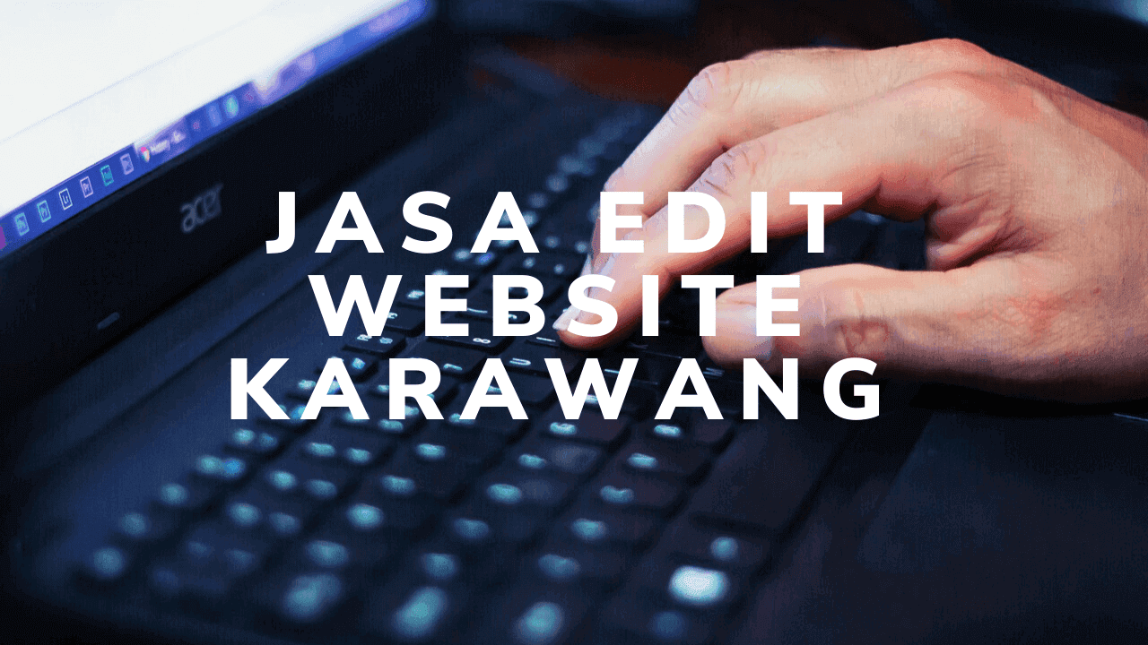 Jasa Edit Website Karawang Professional